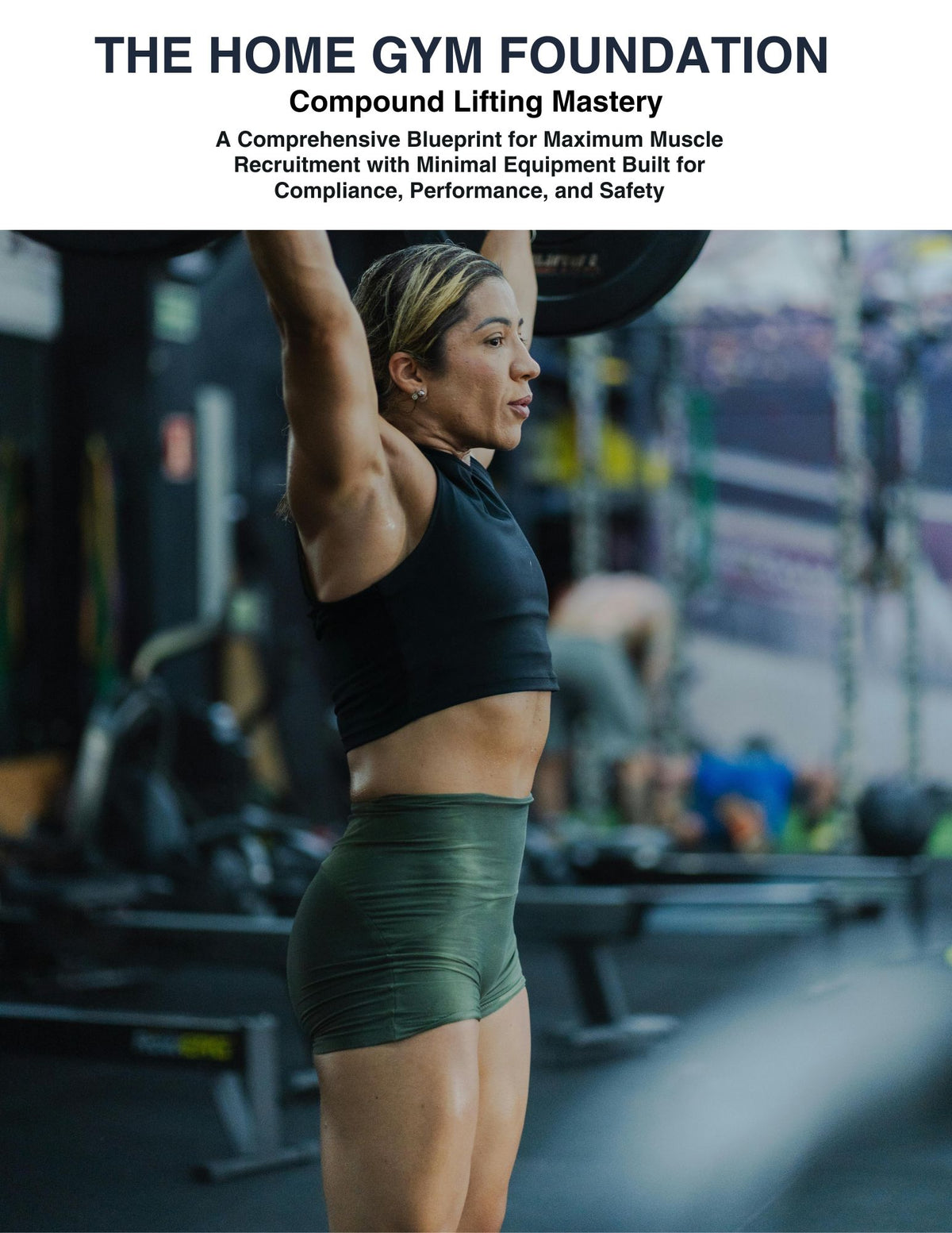 The Home Gym Foundation - Compound Lifting Mastery