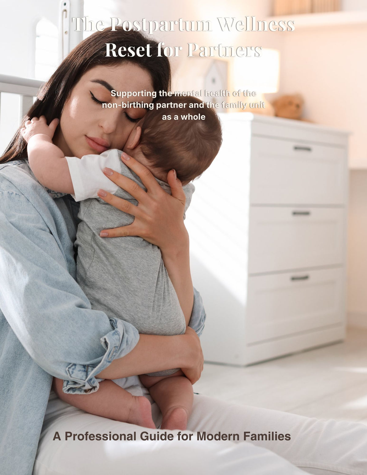Postpartum Wellness for Partners:  Supporting Mental Health of the Non-Birthing Partner and the Family Unit as a Whole